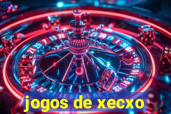 jogos de xecxo